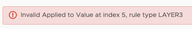 VMware NSX —Invalid Applied to Value